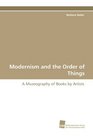 Modernism and the Order of Things A Museography of Books by Artists