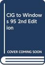 CIG to Windows 95 2nd Edition