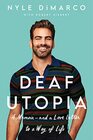 Deaf Utopia: A Memoir?and a Love Letter to a Way of Life