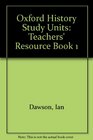 Oxford History Study Units Teachers' Resource Book 1