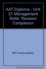 AAT Diploma  Unit 31 Management Skills Revision Companion