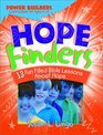 Hope Finders 13 Fun Filled Bible Lessons About Hope