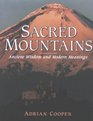 Sacred Mountains Ancient Wisdom and Modern Meanings