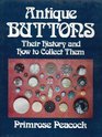 Antique buttons their history and how to collect them