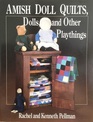 Amish Doll Quilts Dolls and Other Playthings