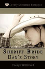 Sheriff Bride  Dan's Story