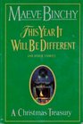 This Year it Will be Different and Other Stories: A Christmas Treasury (Large Print)
