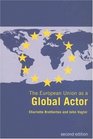 The European Union as a Global Actor