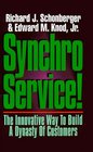 Synchroservice The Innovative Way to Build a Dynasty of Customers