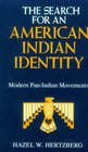 The Search for an American Indian Identity Modern PanIndian Movements