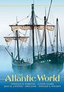 The Atlantic World A History 14001888