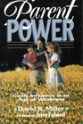 Parent Power Godly Influence in an Age of Weakness