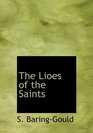 The Lioes of the Saints