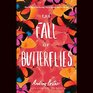 The Fall of Butterflies Library Edition