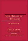 French Business Law in Translation 2nd Edition