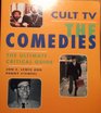 Cult TV The Comedies The Ultimate Critical Guide