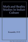 Myth and Reality Studies In Indian Culture