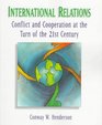 International Relations Conflict and Cooperation at the Turn of the 21st Century