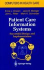 Patient Care Information Systems Successful Design and Implementation