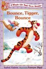 Bounce, Tigger, Bounce (Winnie the Pooh First Reader)