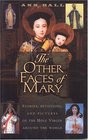 The Other Faces of Mary