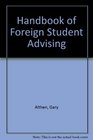 Handbook of Foreign Student Advising