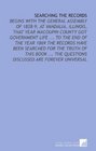 Searching the Records Begins With the General Assembly of 18289 at Vandalia Illinois That Year Macoupin County Got Government Life  To the End  Questions Discussed Are Forever Universal