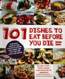 101 Dishes to Eat Before You Die