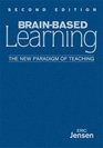 BrainBased Learning The New Paradigm of Teaching