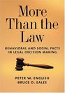 More Than The Law Behavioral And Social Facts In Legal Decision Making