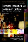 Criminal Identities and Consumer Culture Crime Exclusion and the New Culture of Narcissism