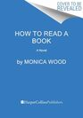 How to Read a Book: A Novel