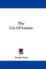 The Use Of Leisure