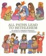 All Paths Lead to Bethlehem