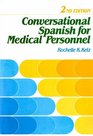 Conversational Spanish for Medical Personnel