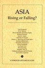Asia Rising or Falling A Foreign Affairs Reader