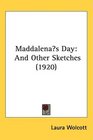 Maddalenas Day And Other Sketches
