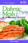 Diabetic Meals in 30 MinutesOr Less 2nd Edition