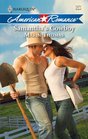Samantha's Cowboy (Harlequin American Romance, No 1271)