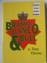 Brasso Blanco  bull