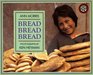 Bread, Bread, Bread (Around the World Series)