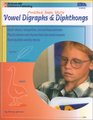 Vowel Digraphs and Diphthongs