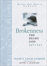 Brokenness The Heart God Revives