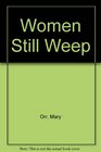 Women Still Weep