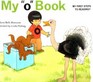 My "O" Book (My First Steps to Reading)