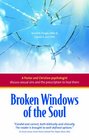 Broken Windows of the Soul