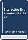Interactive Engineering Graphics
