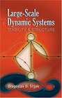 LargeScale Dynamic Systems Stability and Structure