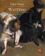 Edgar Degas Waiting