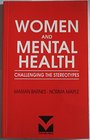 Women and Mental Health Challenging the Stereotypes